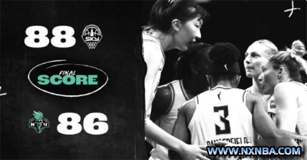 WNBA简报:天空88-86力克自由人 韩旭10+2 中国德比 李月汝2+3 