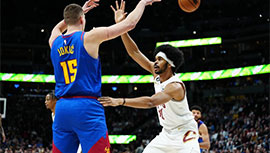 NBA简报:掘金121-108终结骑士 约基奇28+15+10 勒韦尔22分