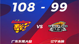 CBA简报:广东108-99击败辽宁 马尚36+7 郭艾伦14+6+6